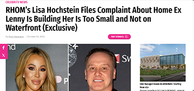 RHOM’s Lisa Hochstein Files Complaint About Home Ex Lenny Is Building Her Is Too Small and Not on Waterfront (Exclusive)